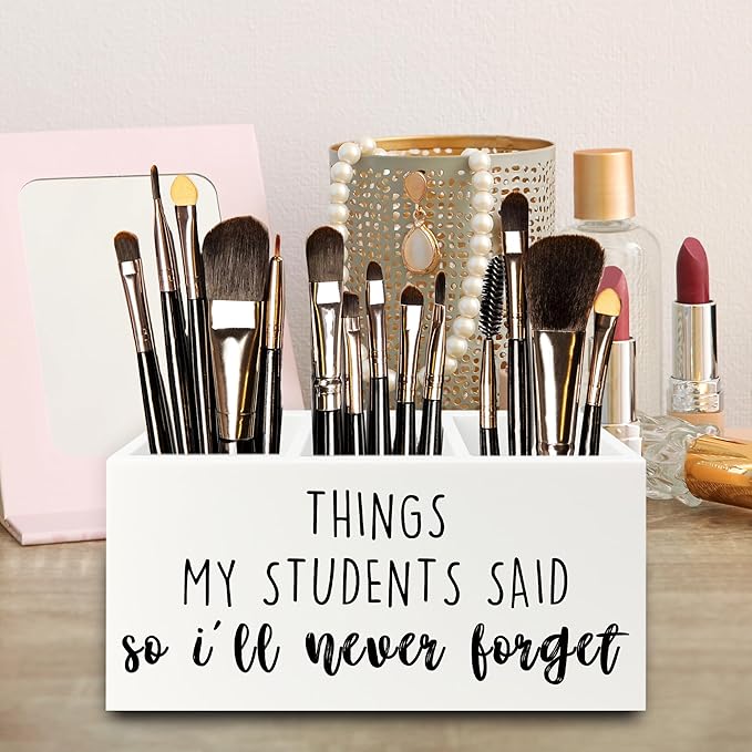 Teacher Gifts Pen Pencil Holder Organizer for Desk, Things My Students Said So I'll Never Forget Wooden Box Signs Decorations for Home Office Desk Tabletop, Teacher Appreciation Gifts