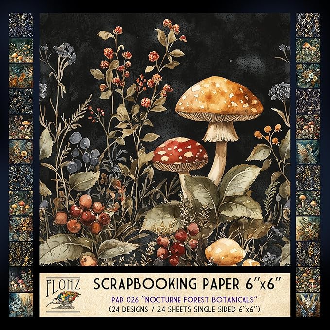 FLONZ Scrapbook Paper (24 sheets 6"x6") Nocturne Forest Botanicals ~ Moody forest compositions with mushrooms, berries and wildflowers rendered in painterly vintage style with deep shadows golden